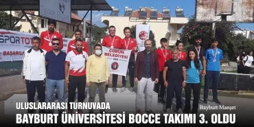 Uluslararası Turnuvada Bayburt Üniversitesi Bocce Takımı 3. Oldu