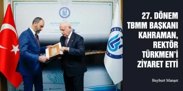 27. Dönem TBMM Başkanı İsmail Kahraman, Rektör Türkmen’i Ziyaret Etti