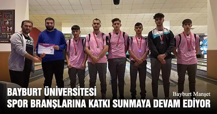 Bayburt Üniversitesi Spor Branşlarına Katkı Sunmaya Devam Ediyor