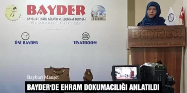 BAYDER'de Ehram Dokumacılığı Anlatıldı
