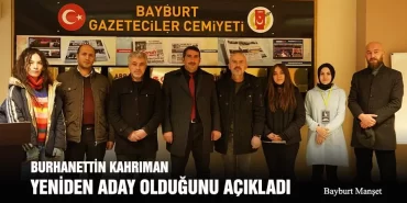 Burhanettin Kahrıman Yeniden Aday Olduğunu Açıkladı