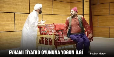 Evhami Tiyatro Oyununa Yoğun İlgi