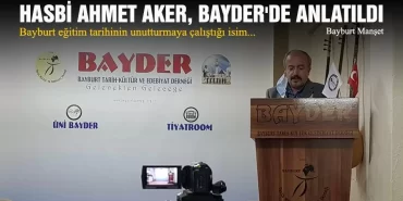 Hasbi Ahmet Aker, BAYDER'de Anlatıldı