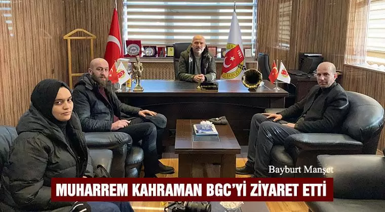 Muharrem Kahraman BGC’yi Ziyaret Etti