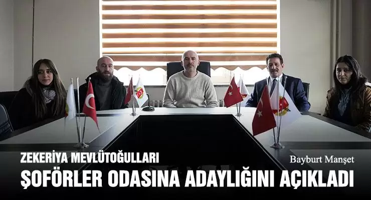 Zekeriya Mevlütoğulları Şoförler Odasına Adaylığını Açıkladı