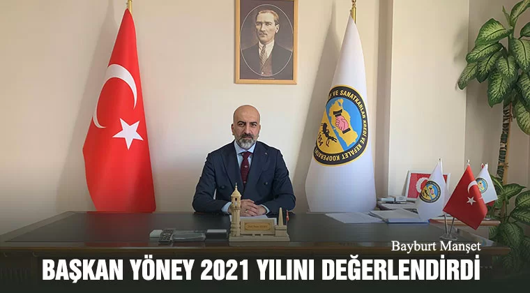 Başkan Yöney 2021 Yılını Değerlendirdi