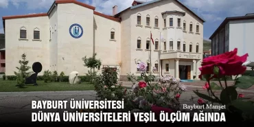 Bayburt Üniversitesi, Dünya Üniversiteleri Yeşil Ölçüm Ağında
