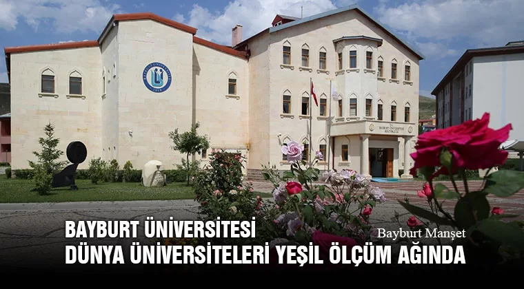 Bayburt Üniversitesi, Dünya Üniversiteleri Yeşil Ölçüm Ağında