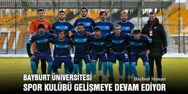 Bayburt Üniversitesi Spor Kulübü Gelişmeye Devam Ediyor