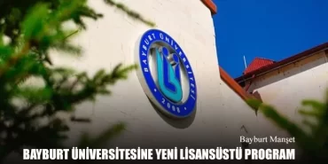 Bayburt Üniversitesine Yeni Lisansüstü Program