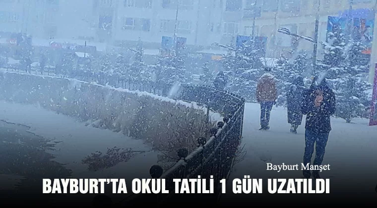 Bayburt’ta Okul Tatili 1 Gün Uzatıldı