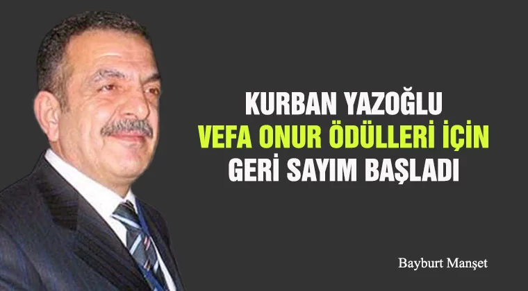 Kurban Yazoğlu Vefa Onur Ödülleri İçin Geri Sayım Başladı