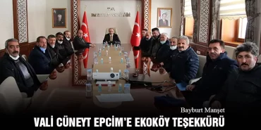 Vali Cüneyt Epcim’e Ekoköy Teşekkürü