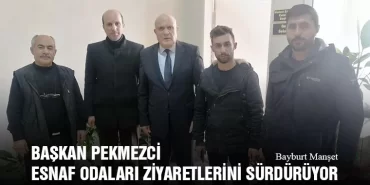 Başkan Pekmezci Esnaf Odaları Ziyaretlerini Sürdürüyor