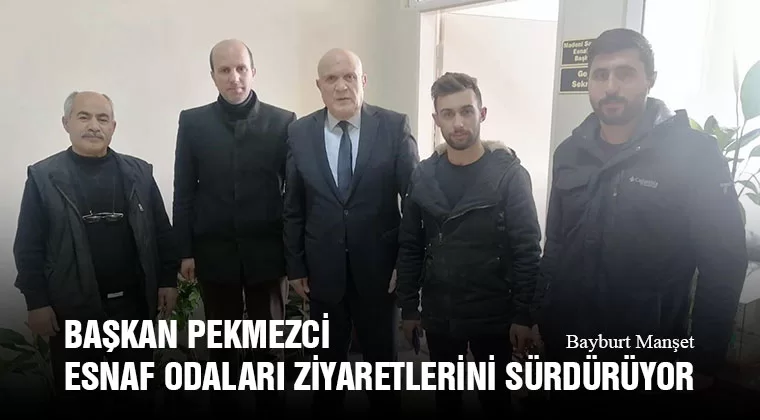 Başkan Pekmezci Esnaf Odaları Ziyaretlerini Sürdürüyor