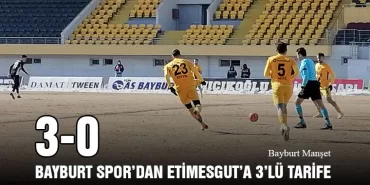 Bayburt Spor’dan Etimesgut’a 3’lü Tarife