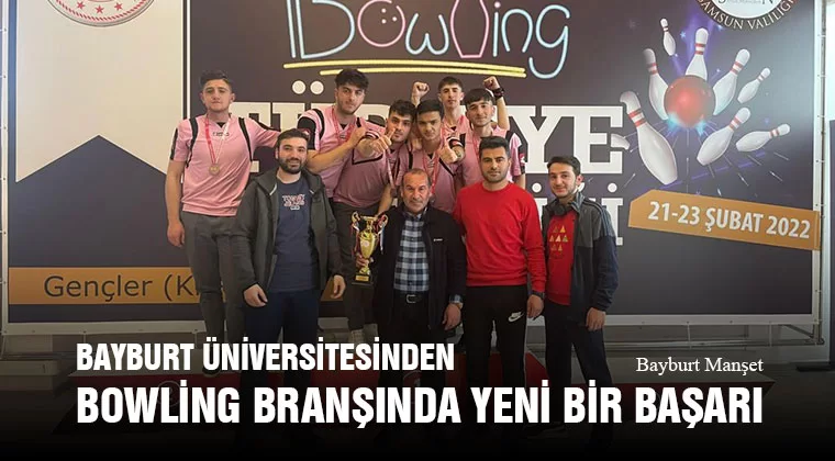 Bayburt Üniversitesinden Bowling Branşında Yeni Bir Başarı