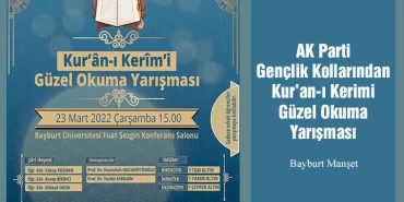 AK Parti Bayburt Gençlik Kollarından Kur’an-ı Kerimi Güzel Okuma Yarışması