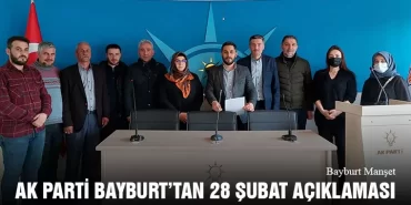AK Parti Bayburt’tan 28 Şubat Açıklaması: 28 Şubat Milletin Değerlerine Ve Özgürlüğüne Yapılan Bir Darbedir
