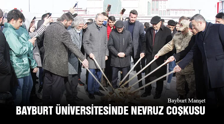 Bayburt Üniversitesinde Nevruz Çeşitli Etkinliklerle Kutlandı