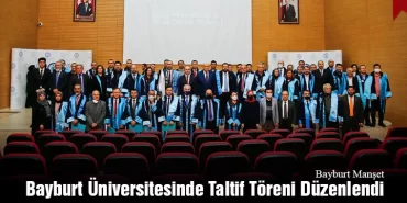 Bayburt Üniversitesinde Taltif Töreni Düzenlendi
