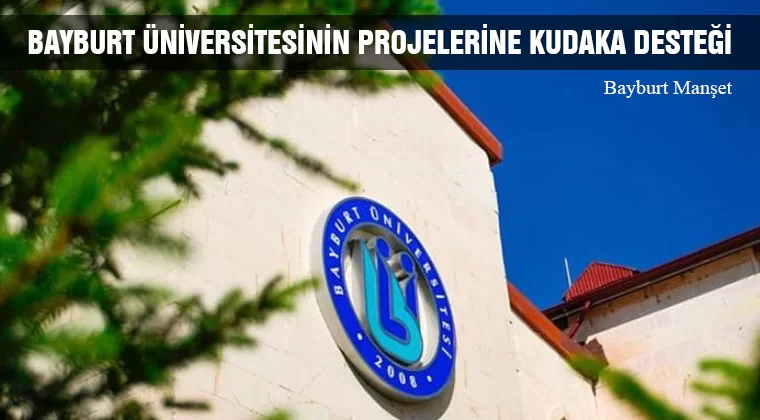 Bayburt Üniversitesinin Projelerine KUDAKA Desteği