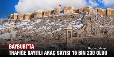Bayburt’ta Trafiğe Kayıtlı Araç Sayısı 16 Bin 230 Oldu, Türkiye’de 66 Bin 567 Aracın Kaydı Yapıldı