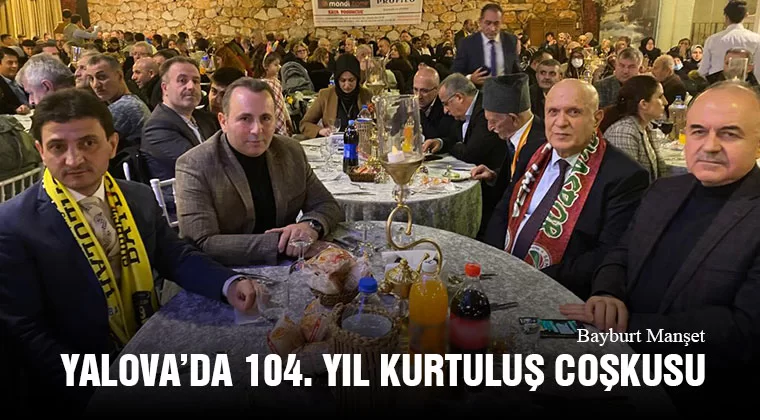 Bayburt'un Düşman İşgalinden Kurtuluşu Yalova’da Kutlandı