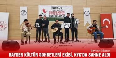 BAYDER Kültür Sohbetleri Ekibi, KYK’da Sahne Aldı