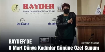 BAYDER’DE 8 Mart Dünya Kadınlar Gününe Özel Sunum
