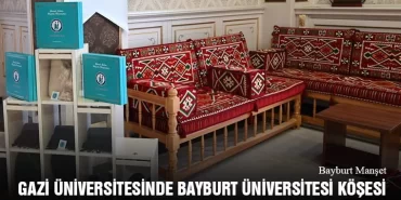 Gazi Üniversitesinde Bayburt Üniversitesi Köşesi