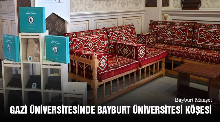 Gazi Üniversitesinde Bayburt Üniversitesi Köşesi