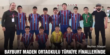 Bayburt Maden Ortaokulu Futsal Takımı Türkiye Finallerinde