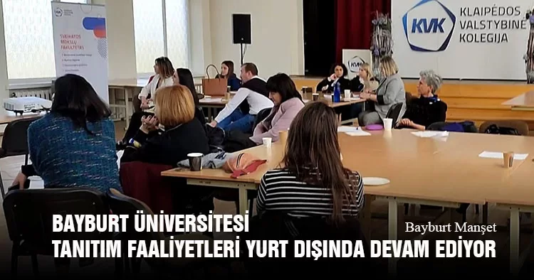 Bayburt Üniversitesi Tanıtım Faaliyetleri Yurt Dışında Devam Ediyor
