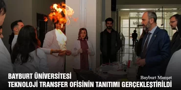 Bayburt Üniversitesi Teknoloji Transfer Ofisinin Tanıtımı Gerçekleştirildi