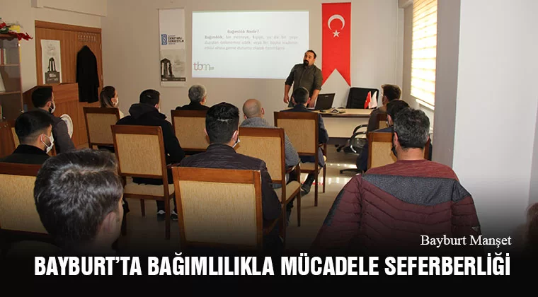 Bayburt’ta Bağımlılıkla Mücadele Seferberliği