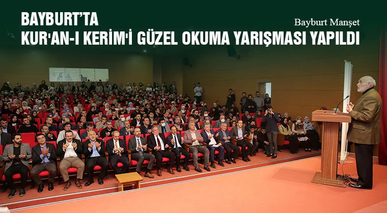 Bayburt’ta Kur'an-ı Kerim'i Güzel Okuma Yarışması Yapıldı