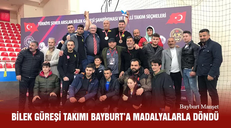 Bilek Güreşi Takımı Bayburt’a Madalyalarla Döndü