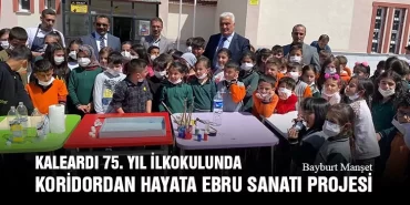 Kaleardı 75. Yıl İlkokulunda Koridordan Hayata Ebru Sanatı Projesi