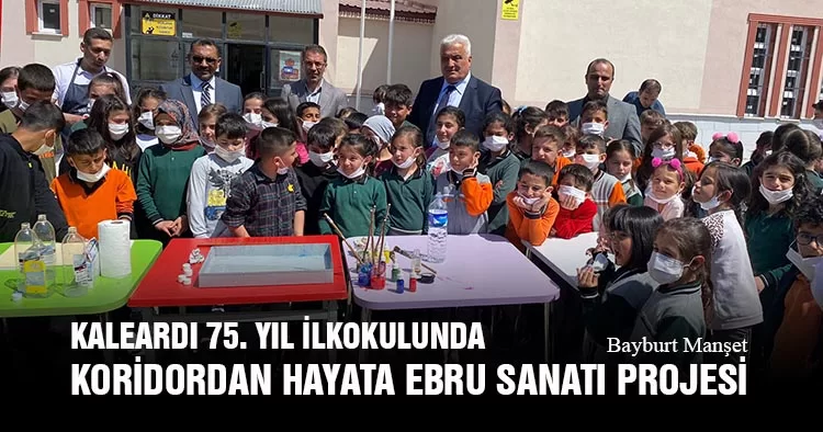 Kaleardı 75. Yıl İlkokulunda Koridordan Hayata Ebru Sanatı Projesi