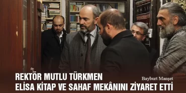 Rektör Mutlu Türkmen Elisa Kitap ve Sahaf Mekanını Ziyaret Etti