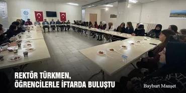 Rektör Türkmen, Öğrencilerle İftarda Buluştu