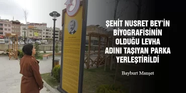 Şehit Nusret Bey’in Biyografisinin Olduğu Levha Adını Taşıyan Parka Yerleştirildi