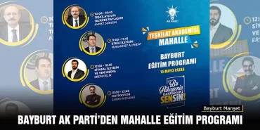 Bayburt AK Parti’den Mahalle Eğitim Programı