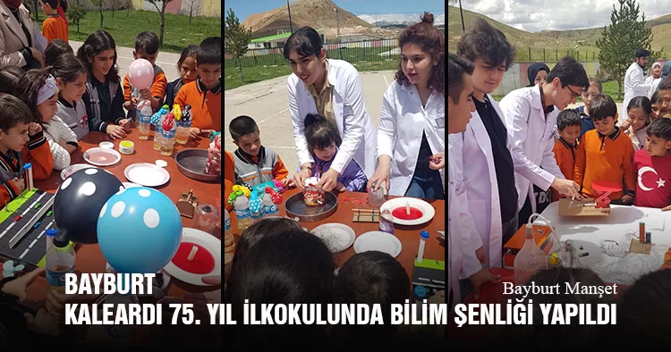 Bayburt Kaleardı 75. Yıl İlkokulunda Bilim Şenliği Yapıldı