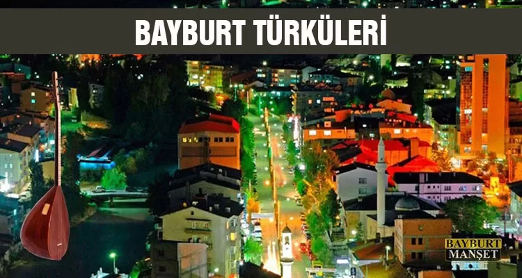 Bayburt Türküleri