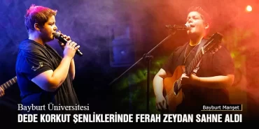 Bayburt Üniversitesi Dede Korkut Şenliklerinde Ferah Zeydan Sahne Aldı