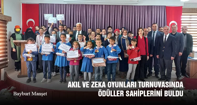 Bayburt’ta Akıl ve Zeka Oyunları Turnuvasında Ödüller Sahiplerini Buldu