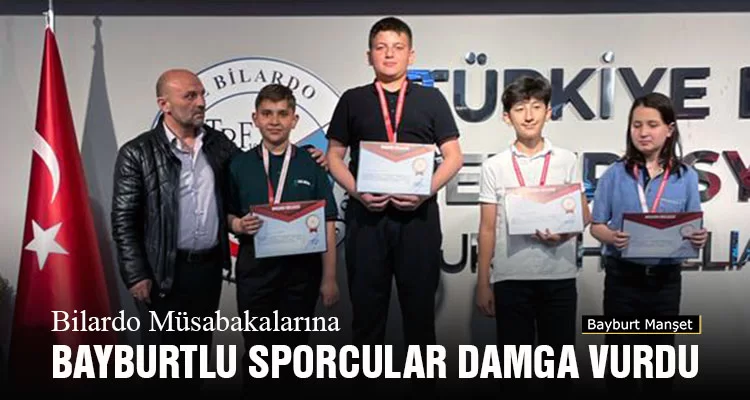 Bilardo Müsabakalarına Bayburtlu Sporcular Damga Vurdu