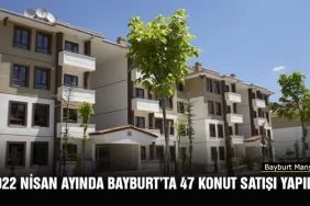 Nisan Ayında Bayburt’ta 47 Konut, Türkiye Genelinde 133 Bin 58 Konut Satıldı